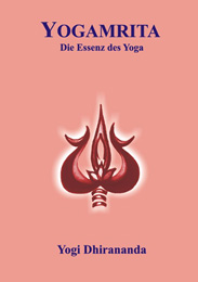 Yogamrita - Die Essenz des Yoga